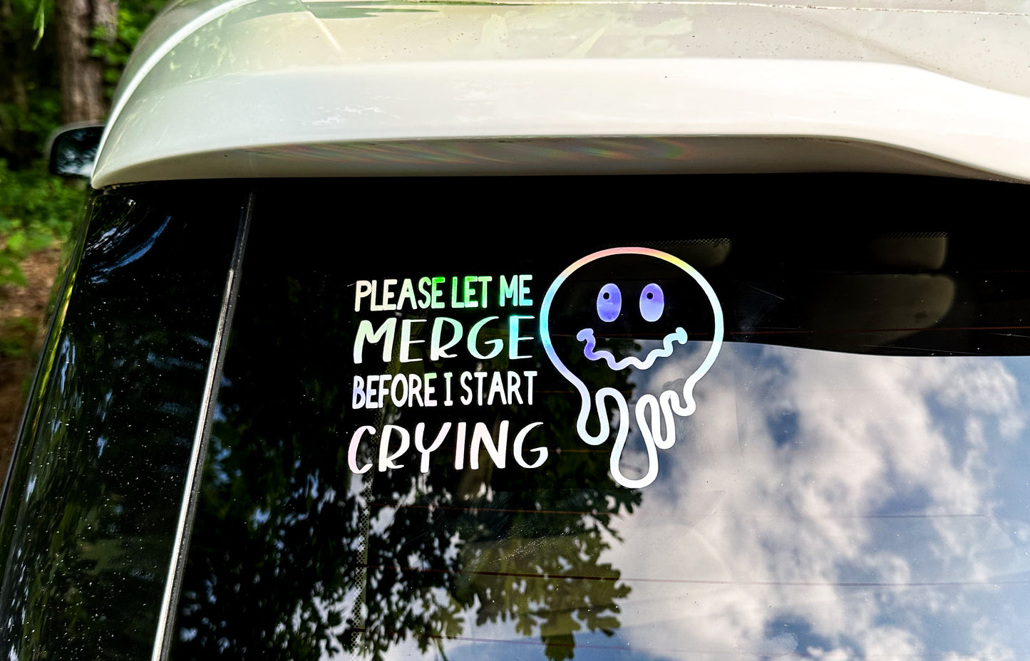 Vinyl Decal - Please Let Me Merge Before I Start Crying