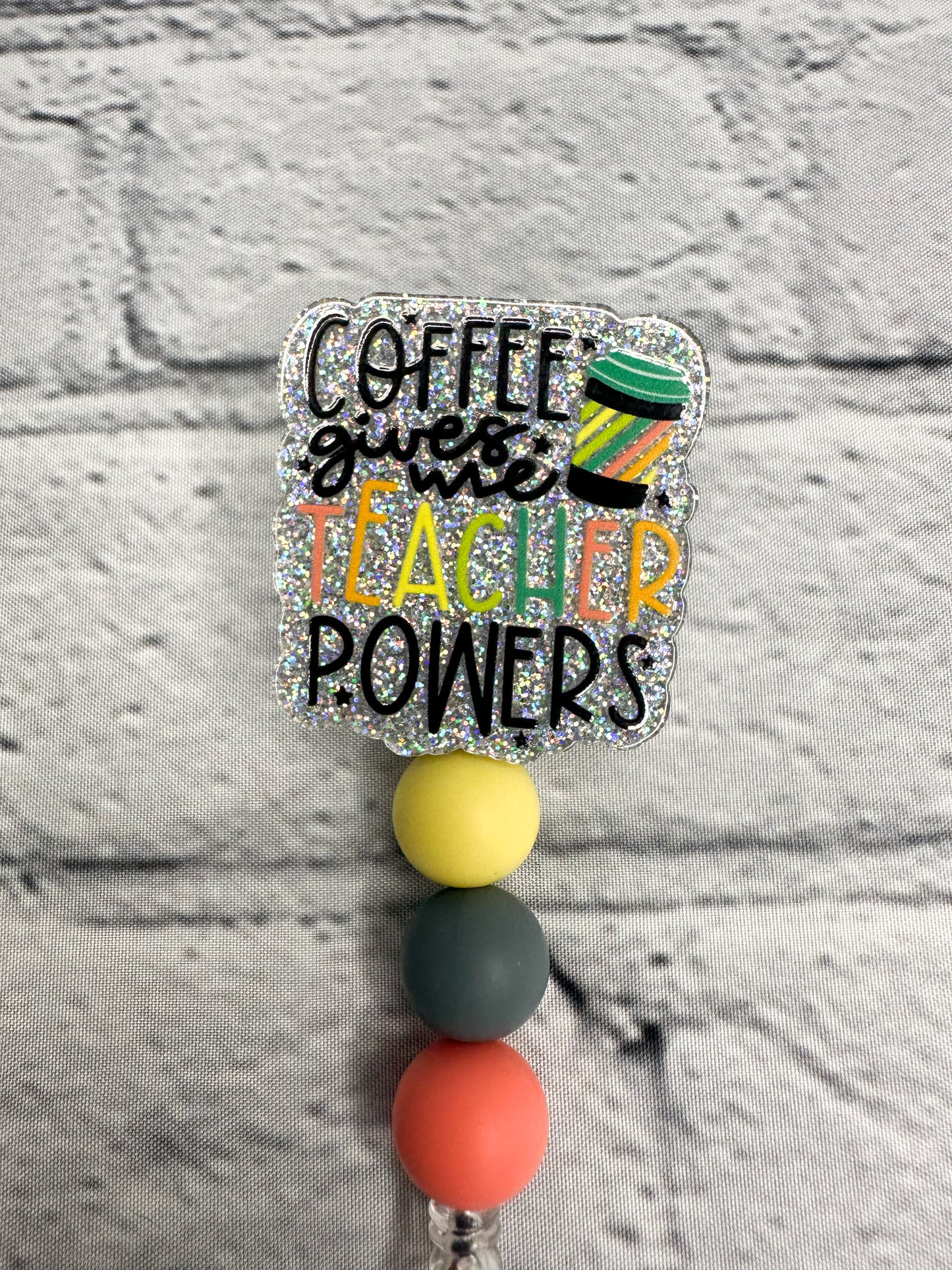 Coffee Gives Me Teacher Powers - Badge Reel