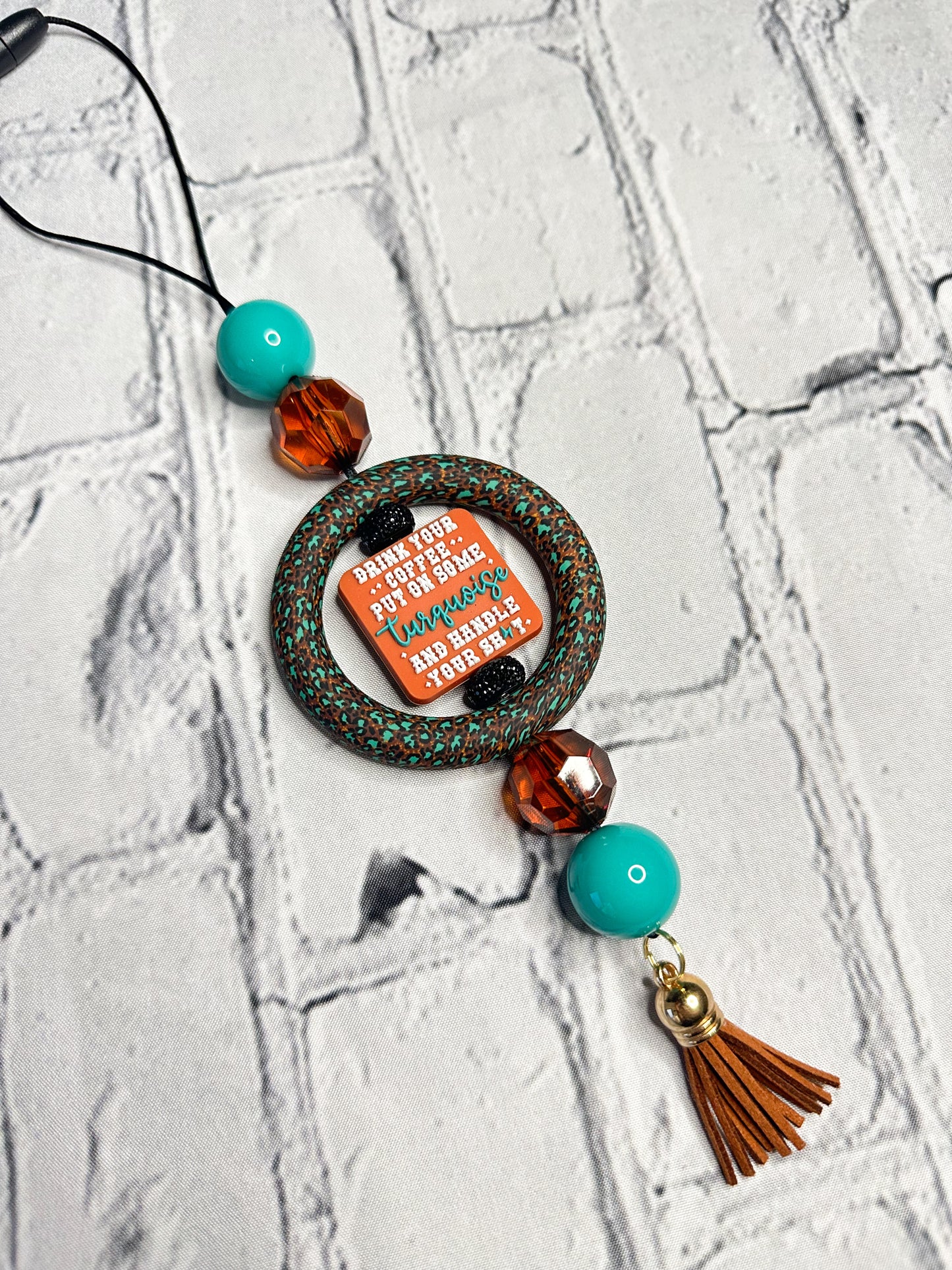 Drink Coffee & Put on Some Turquoise - CAR CHARM {for Rearview Mirror}