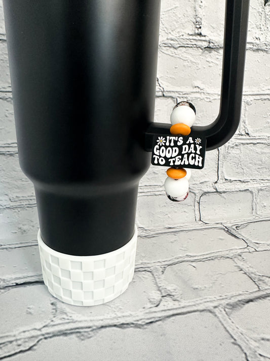 It's a Good Day to Teach - Cup Charm