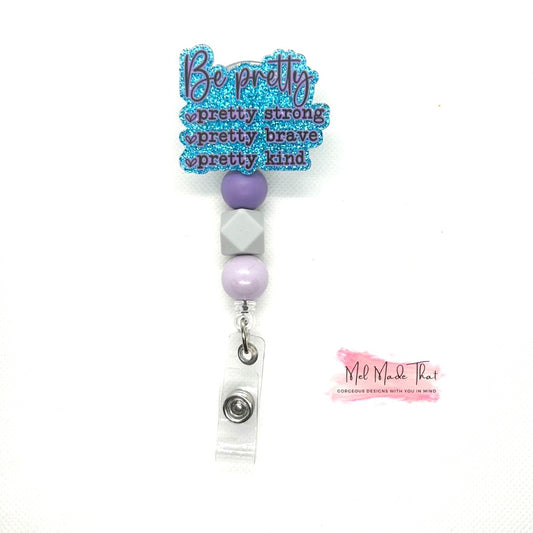 Badge Reel - Be Pretty